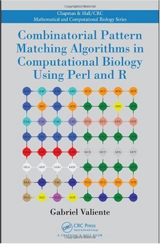 Combinatorial Pattern Matching Algorithms in Computational Biology Using Perl and R