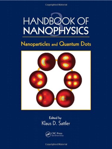 Nanoparticles and Quantum Dots (Handbook of Nanophysics)
