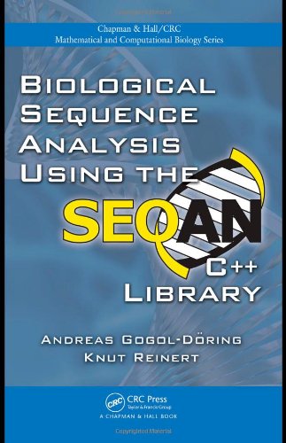 Biological Sequence Analysis Using The Seq An C++ Library (Chapman &amp; Hall/Crc Mathematical &amp; Computational Biology)