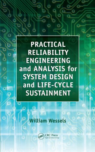 Practical Reliability Engineering and Analysis for System Design and Life-Cycle Sustainment