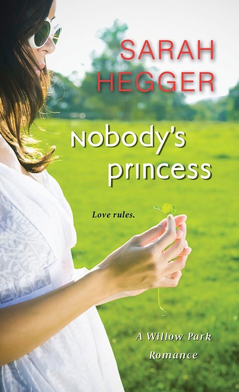 Nobody's Princess (A Willow Park Romance)