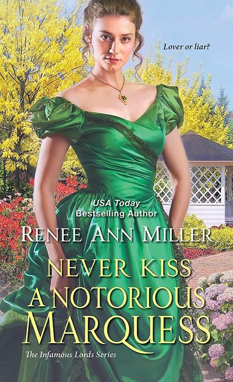 Never Kiss a Notorious Marquess: A Witty Victorian Historical Romance (The Infamous Lords)