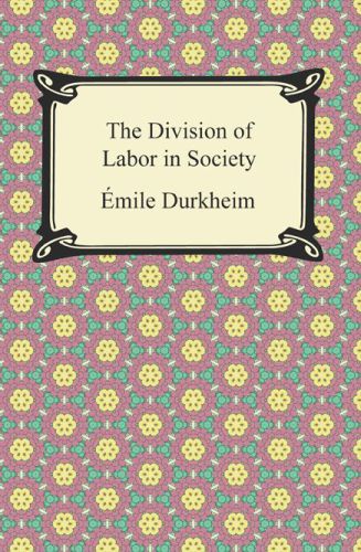 The Division of Labor in Society