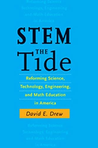 STEM the Tide: Reforming Science, Technology, Engineering, and Math Education in America