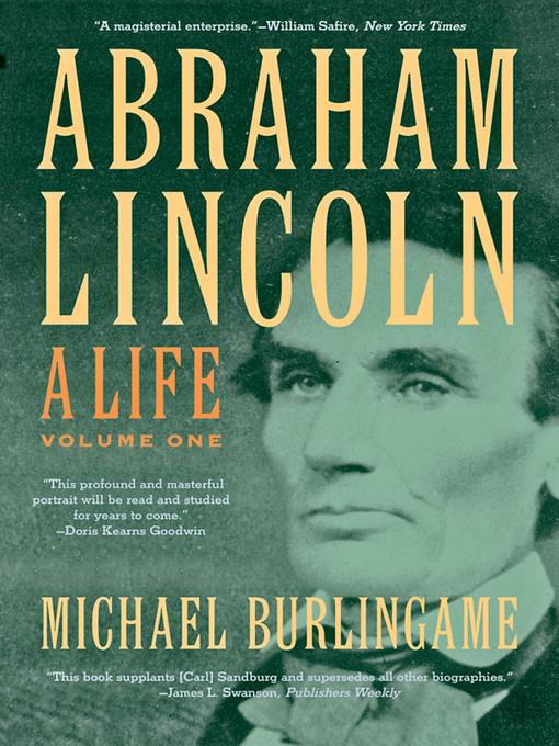 Abraham Lincoln: A Life, Volume 1