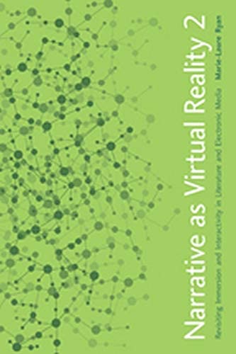 Narrative as Virtual Reality 2: Revisiting Immersion and Interactivity in Literature and Electronic Media (Parallax: Re-Visions of Culture and Society (Paperback))