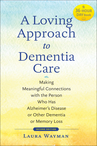 A Loving Approach to Dementia Care