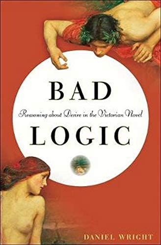 Bad Logic: Reasoning about Desire in the Victorian Novel