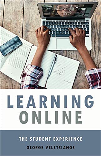 Learning Online: The Student Experience (Tech.edu: A Hopkins Series on Education and Technology)