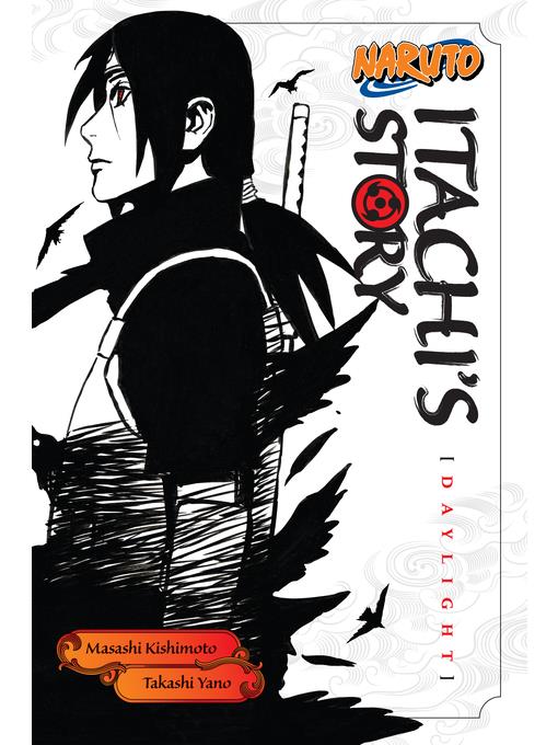 Naruto: Itachi's Story, Volume 1