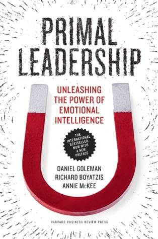 Primal Leadership, With a New Preface by the Authors