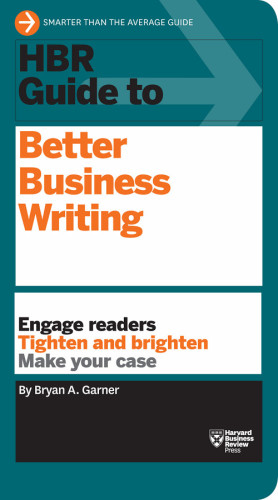 HBR Guide to Better Business Writing