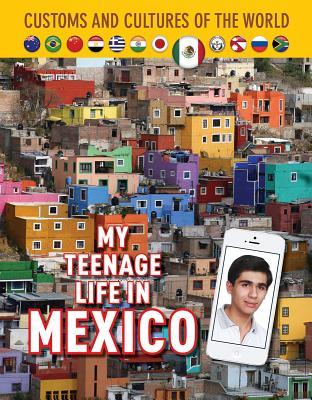 My Teenage Life in Mexico