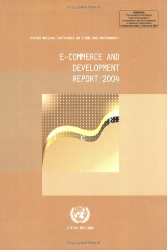 E-Commerce and development report. 2004