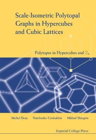 Scale-Isometric Polytopal Graphs in Hypercubes and Cubic Lattices