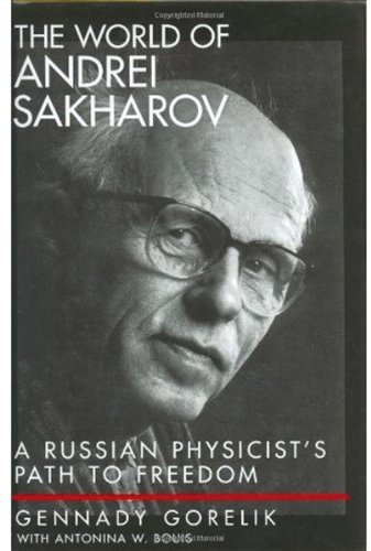 The World of Andrei Sakharov