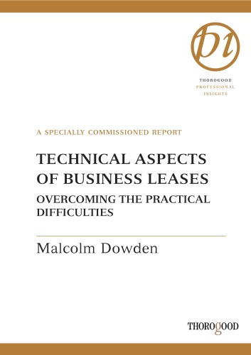 Technical Aspects of Business Leases : Overcoming the Practical Difficulties.