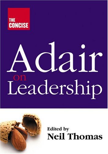 The concise Adair on leadership