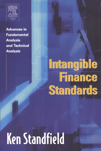 Intangible finance standards : advances in fundamental analysis & technical analysis