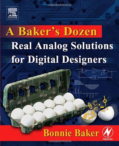 A Baker's dozen : real analog solutions for digital designers