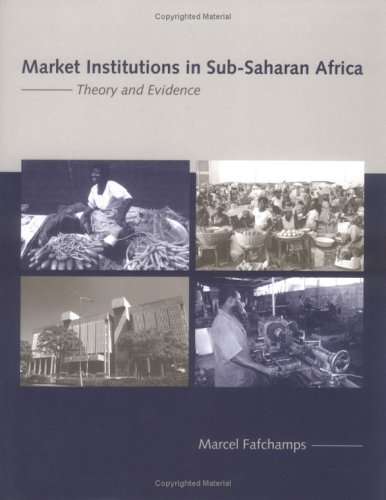 Market institutions in Sub-Saharan Africa : theory and evidence