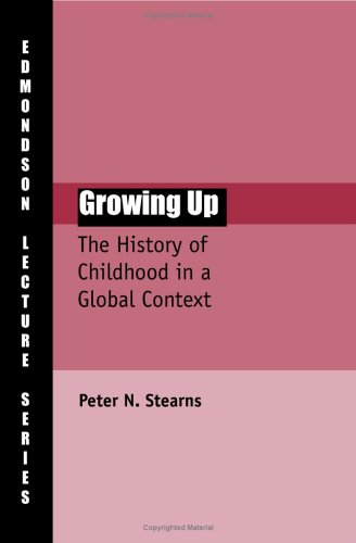 Growing up : the history of childhood in a global context