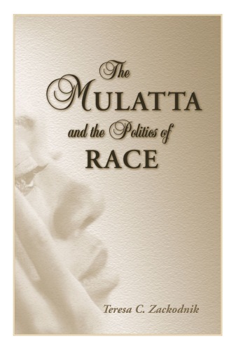 The mulatta and the politics of race