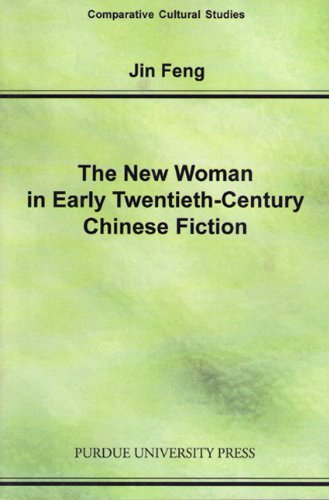 The New Woman in Early Twentieth-Century Chinese Fiction