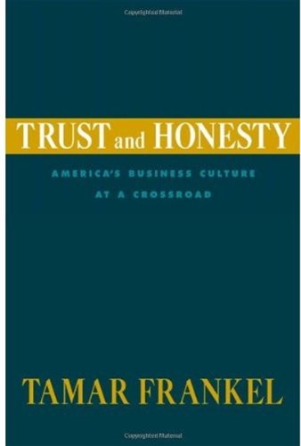 Trust and honesty : America's business culture at a crossroad