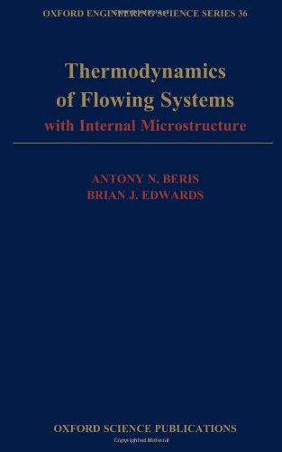 Thermodynamics of Flowing Systems : with Internal Microstructure.