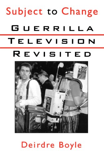 Subject to change guerrilla television revisited