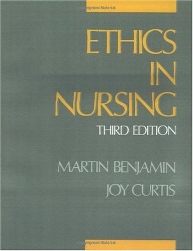 Ethics in Nursing 3rd Edition