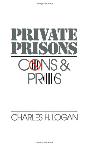 Private prisons cons and pros