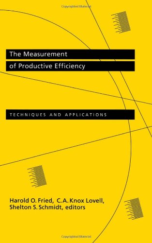 The Measurement of productive efficiency : techniques and applications