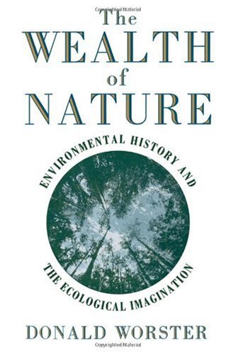 The wealth of nature : environmental history and the ecological imagination