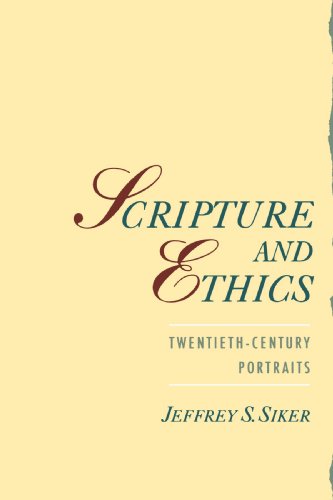 Scripture and ethics twentieth-century portraits