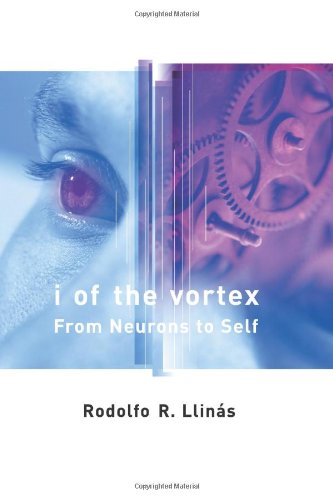 I of the Vortex: From Neurons to Self