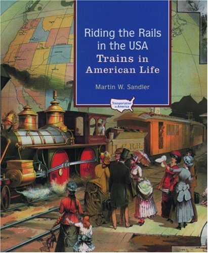Riding the rails in the USA : trains in American life