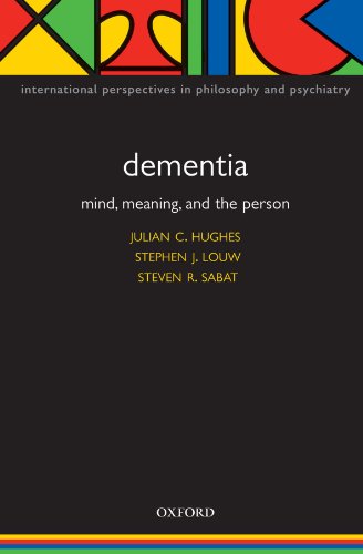 Dementia : Mind, Meaning, and the Person.