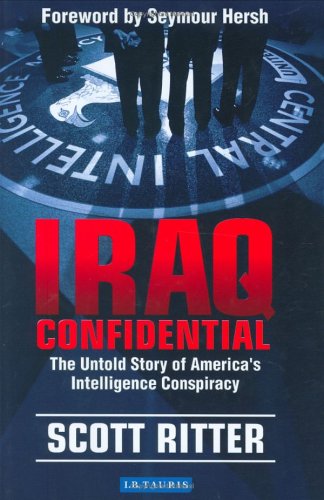 Iraq confidential : the untold story of America's intelligence conspiracy