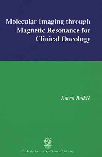 Molecular imaging through magnetic resonance for clinical oncology