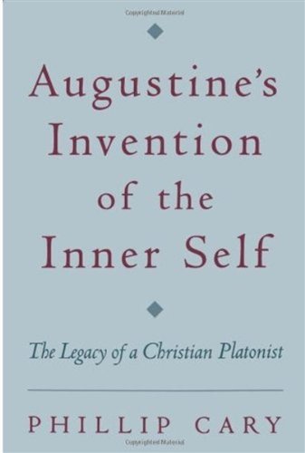 Augustine's Invention of the Inner Self