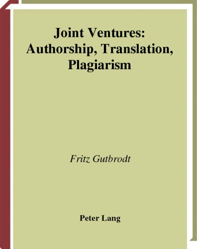 Joint ventures : authorship, translation, plagiarism