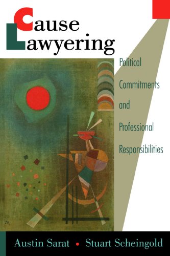 Cause lawyering : political commitments and professional responsibilities