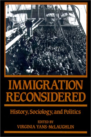 Immigration reconsidered : history, sociology, and politics