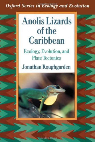 Anolis lizards of the Caribbean : ecology, evolution, and plate tectonics