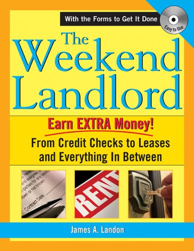 The weekend landlord + CD-ROM : from credit checks and leases to getting paid!