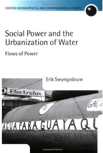 Social power and the urbanization of water : flows of power