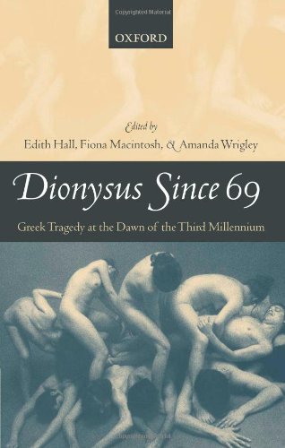 Dionysus since 69 : Greek tragedy at the dawn of the third millennium