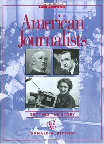 American journalists : getting the story